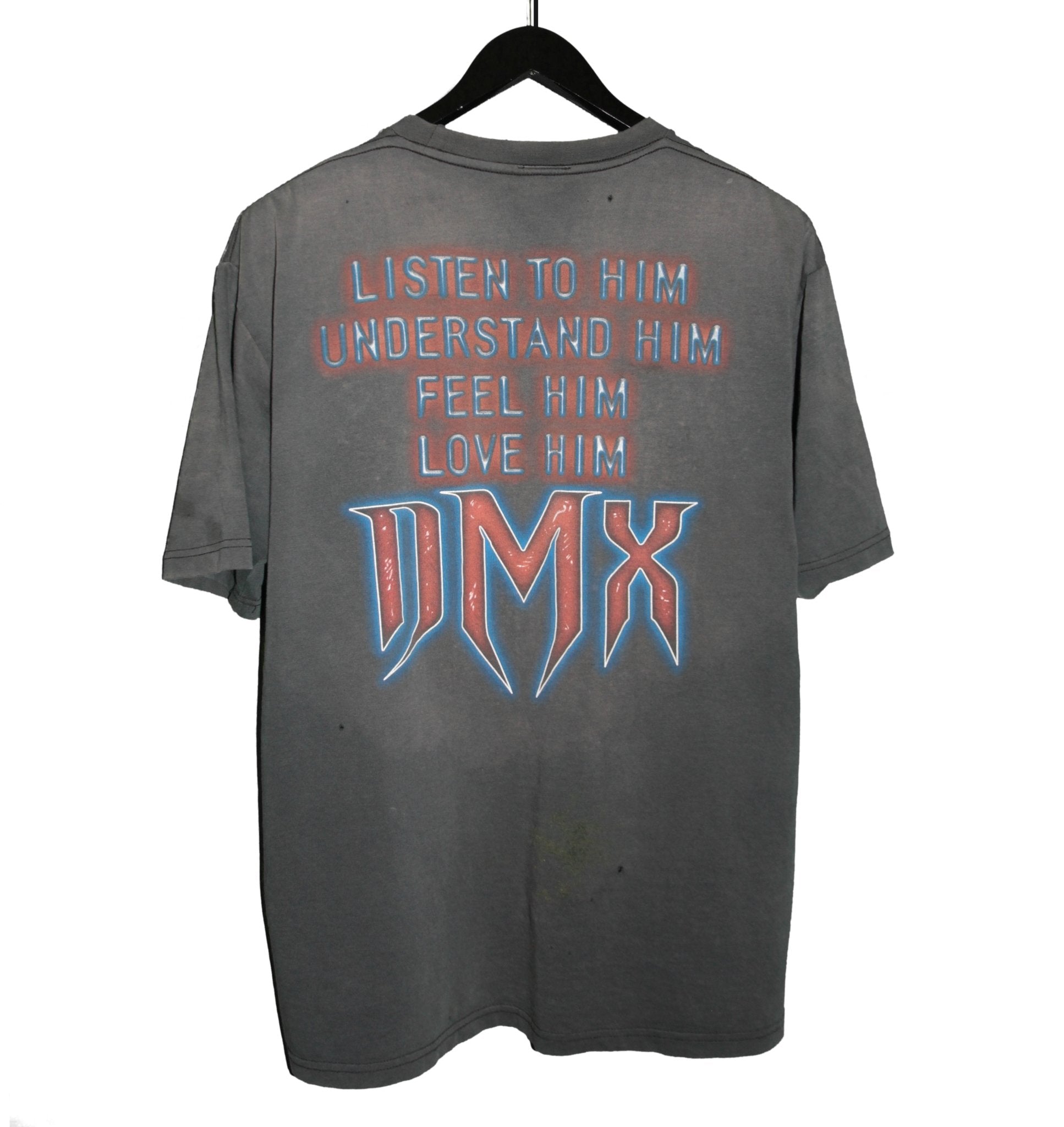 DMX 1999 Feel Him Love Him Shirt - Faded AU
